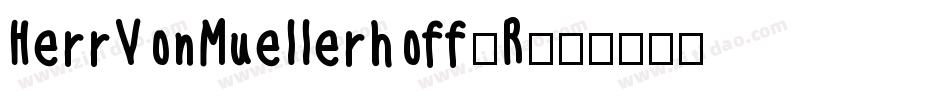 HerrVonMuellerhoff-R字体转换