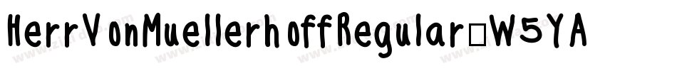 HerrVonMuellerhoffRegular-W5YA字体转换