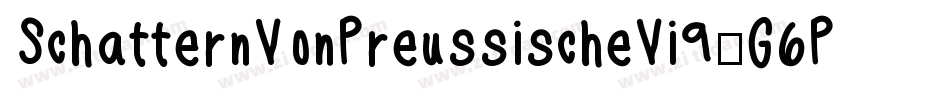 SchatternVonPreussischeVi9-G6Py字体转换