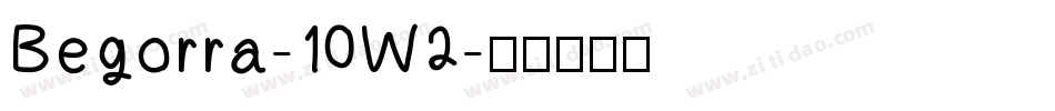 Begorra-10W2字体转换
