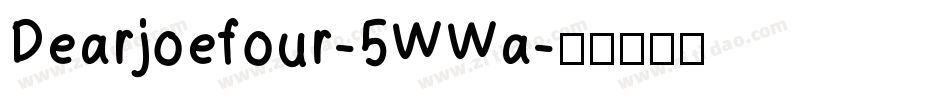 Dearjoefour-5WWa字体转换