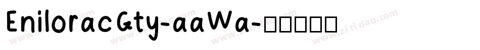 EniloracGty-aaWa字体转换