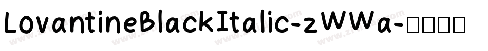 LovantineBlackItalic-zWWa字体转换