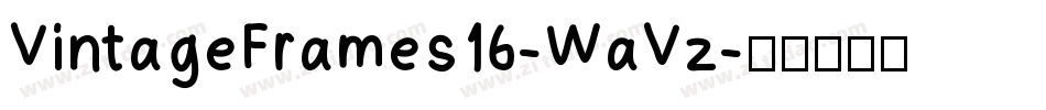 VintageFrames16-WaVz字体转换