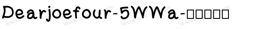 Dearjoefour-5WWa字体转换