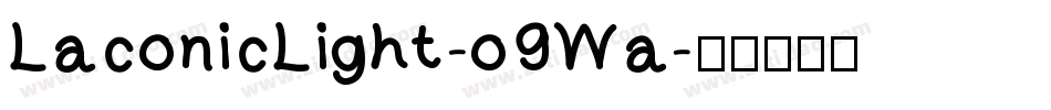 LaconicLight-o9Wa字体转换