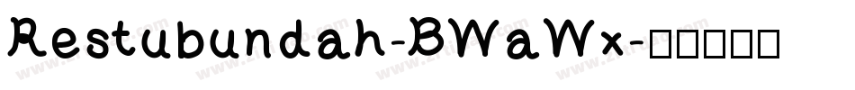 Restubundah-BWaWx字体转换
