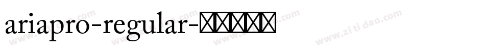 ariapro-regular字体转换