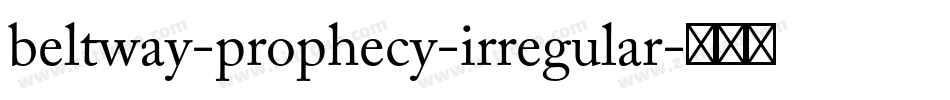 beltway-prophecy-irregular字体转换