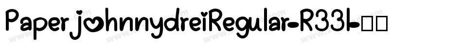 PaperjohnnydreiRegular-R33l字体转换