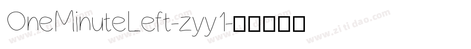 OneMinuteLeft-zyy1字体转换