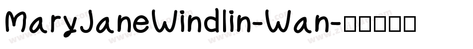 MaryJaneWindlin-Wan字体转换