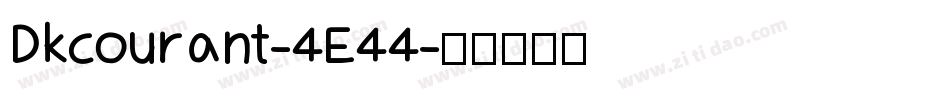 Dkcourant-4E44字体转换