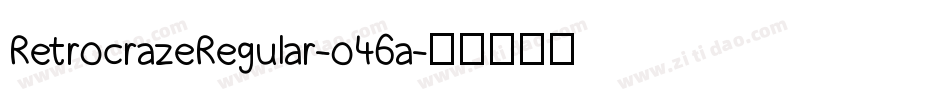 RetrocrazeRegular-o46a字体转换