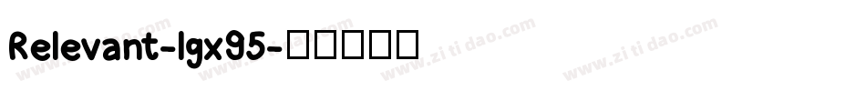 Relevant-lgx95字体转换