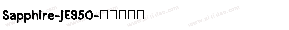Sapphire-jE95O字体转换