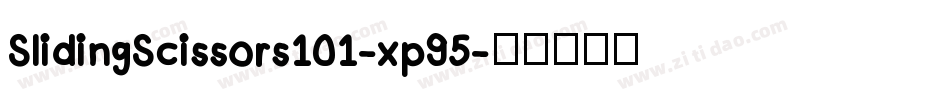 SlidingScissors101-xp95字体转换