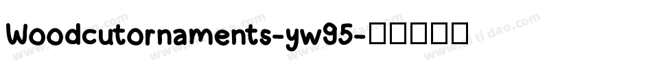 Woodcutornaments-yw95字体转换