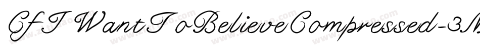 CfIWantToBelieveCompressed-3MPM字体转换