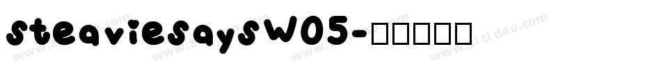steaviesaysW05字体转换