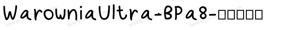 WarowniaUltra-BPa8字体转换