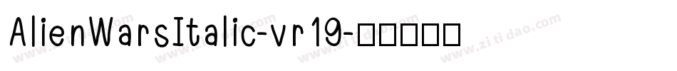 AlienWarsItalic-vr19字体转换