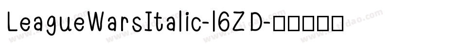 LeagueWarsItalic-l6ZD字体转换