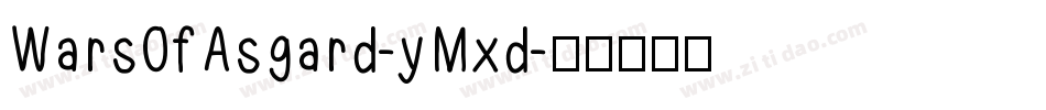 WarsOfAsgard-yMxd字体转换