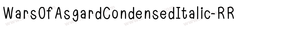 WarsOfAsgardCondensedItalic-RRLV字体转换 WarsOfAsgardCondensedItalic-RRLV字体转换