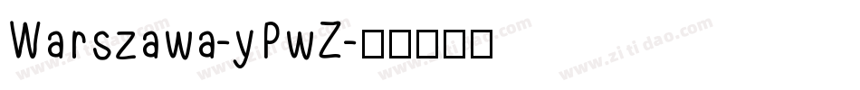 Warszawa-yPwZ字体转换