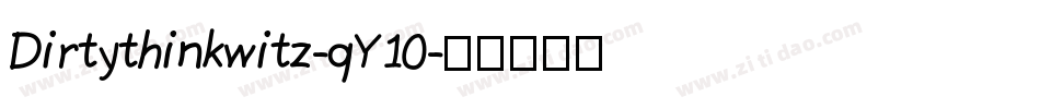Dirtythinkwitz-qY10字体转换