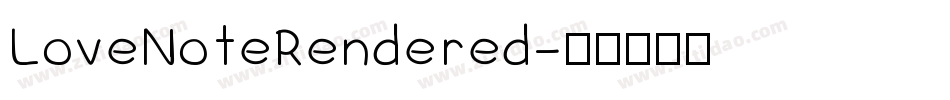 LoveNoteRendered字体转换