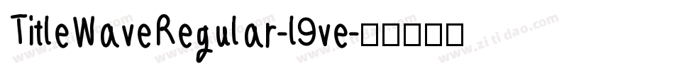 TitleWaveRegular-l9ve字体转换