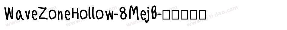 WaveZoneHollow-8MejB字体转换