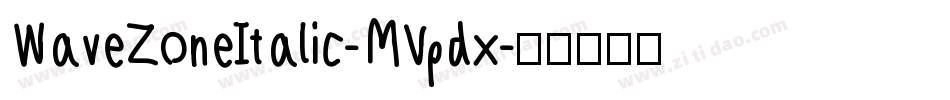 WaveZoneItalic-MVpdx字体转换