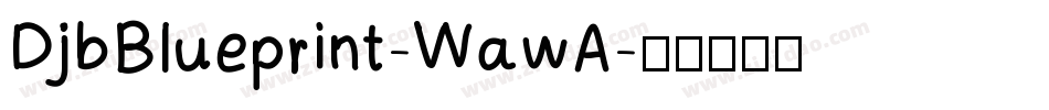 DjbBlueprint-WawA字体转换