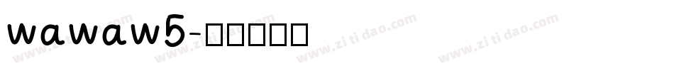 wawaw5字体转换