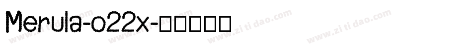 Merula-o22x字体转换