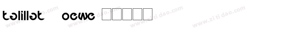 Talillat-2OEWe字体转换
