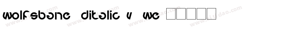 WolfsBane3DItalic-V9We字体转换