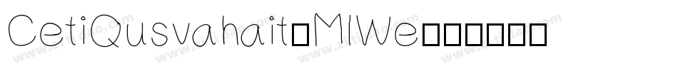 CetiQusvahait-MlWe字体转换