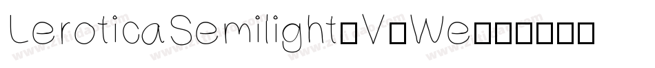 LeroticaSemilight-V0We字体转换