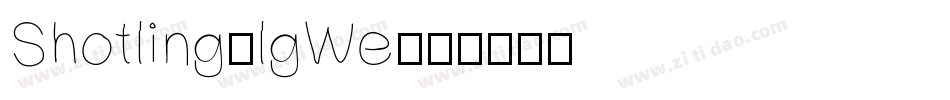 Shotling-lgWe字体转换