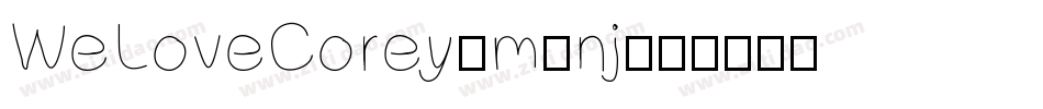 WeLoveCorey-m2nj字体转换