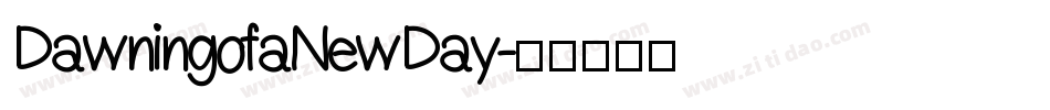 DawningofaNewDay字体转换