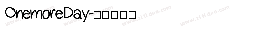 OnemoreDay字体转换