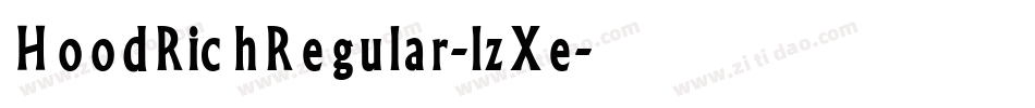 HoodRichRegular-lzXe字体转换