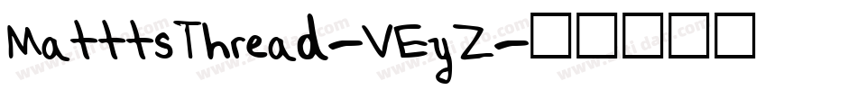 MatttsThread-VEyZ字体转换