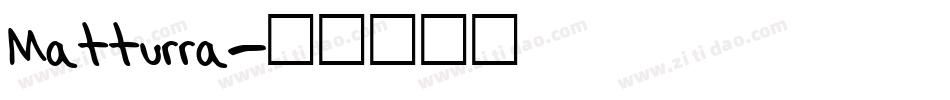 Matturra字体转换