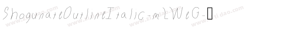 ShogunateOutlineItalic-mLWeG字体转换